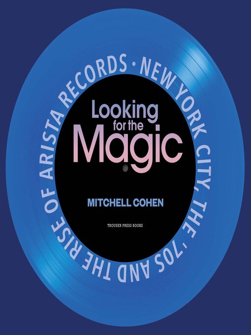 Title details for Looking for the Magic by Mitchell Cohen - Available